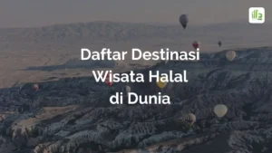 Daftar Destinasi Wisata Halal di Dunia
